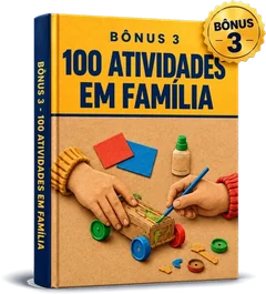 100 Atividades Criativas em Família